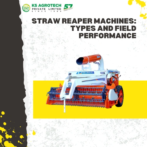 Straw Reaper Machines: Types and Field Performance
