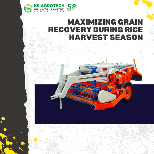 Maximizing Grain Recovery During Rice Harvest Season