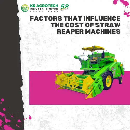 Factors That Influence the Cost of Straw Reaper Machines