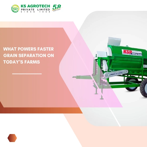 What Powers Faster Grain Separation