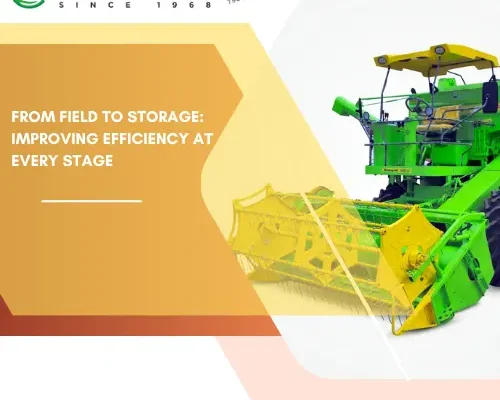 From Field to Storage: Improving Efficiency at Every Stage