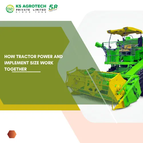 How Tractor Power and Implement Size Work Together
