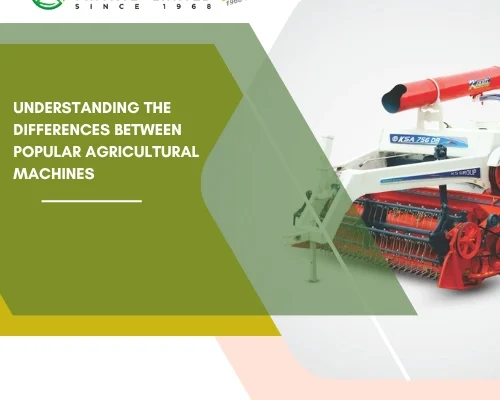 Understanding the Differences Between Popular Agricultural Machines